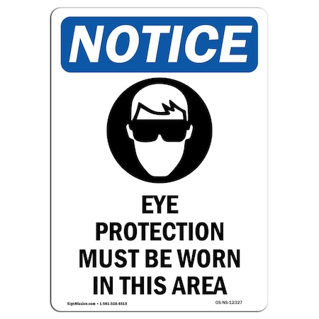 OSHA Notice Sign, Eye Protection Must With Symbol, 24in X 18in Decal